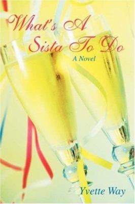 What's A Sista To Do 059542905X Book Cover