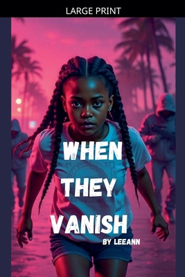 When They Vanish [Large Print] B0GLFSNZ4F Book Cover