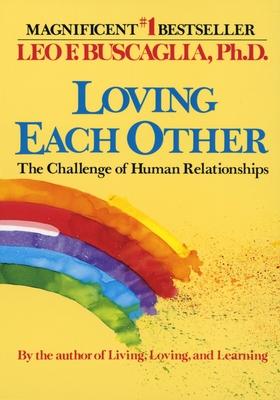 Loving Each Other: The Challenge of Human Relat... B000OECCYY Book Cover