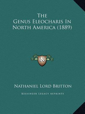 The Genus Eleocharis In North America (1889) 1169426913 Book Cover