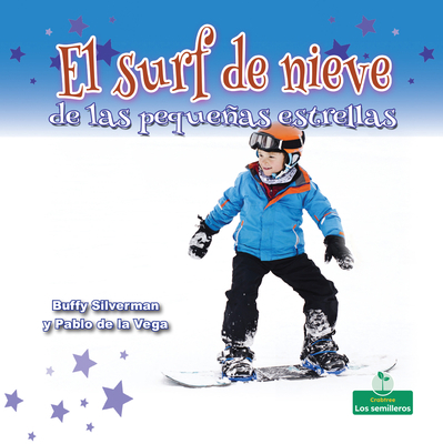 El Surf de Nieve de Las Pequeñas Estrellas (Lit... [Spanish] 1427131872 Book Cover