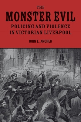 The Monster Evil: Policing and Violence in Vict... 1846316839 Book Cover