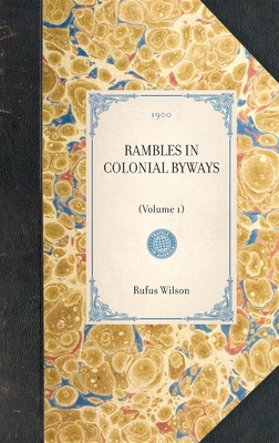 Rambles in Colonial Byways 1429005343 Book Cover