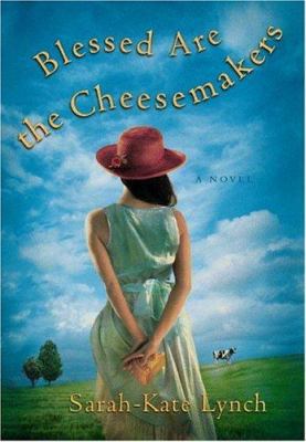 Blessed Are the Cheesemakers 0446531286 Book Cover