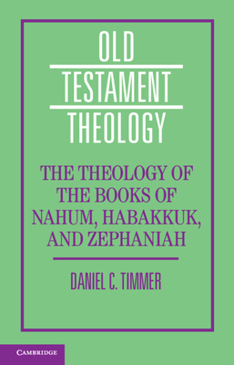 The Theology of the Books of Nahum, Habakkuk, a... 1108475590 Book Cover