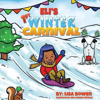 Eli's 1st Winter Carnival 1539843548 Book Cover