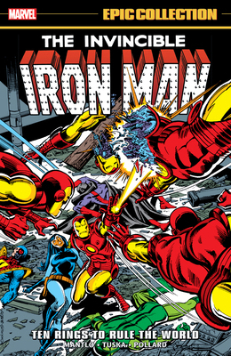 Iron Man Epic Collection: Ten Rings to Rule the... 1302960598 Book Cover