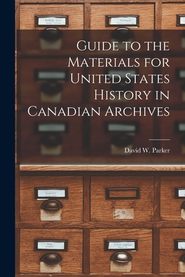 Guide to the Materials for United States Histor... 1016656467 Book Cover