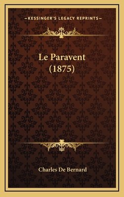 Le Paravent (1875) [French] 1166850862 Book Cover