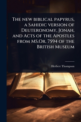 The new biblical papyrus, a Sahidic version of ... [Coptic] 1024076156 Book Cover