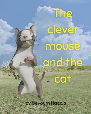 The clever mouse and the cat 9198944215 Book Cover