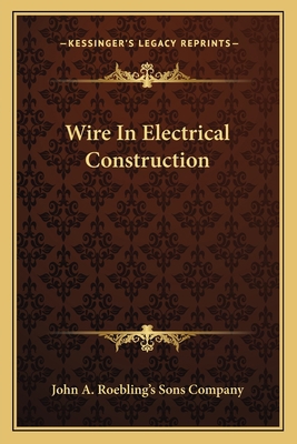 Wire In Electrical Construction 1163754501 Book Cover