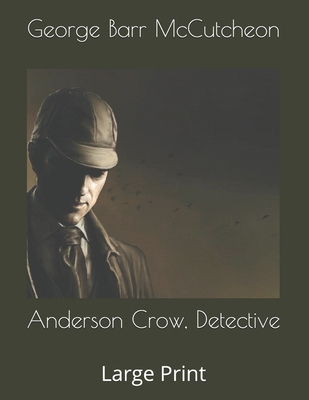 Anderson Crow, Detective: Large Print 1675460574 Book Cover