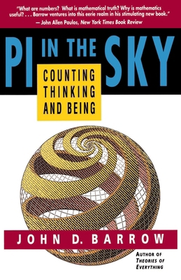 Pi in the Sky: Counting, Thinking, and Being 0316082597 Book Cover