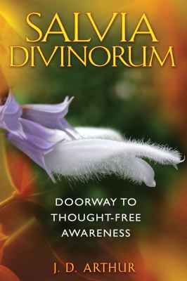 Salvia Divinorum: Doorway to Thought-Free Aware... 1594773475 Book Cover