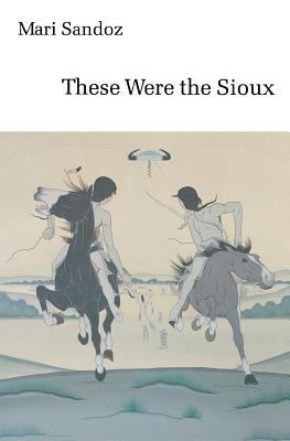 These Were the Sioux 0803291515 Book Cover