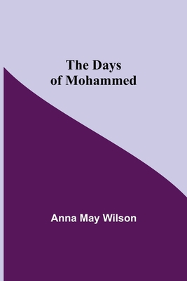 The Days of Mohammed 9354597890 Book Cover