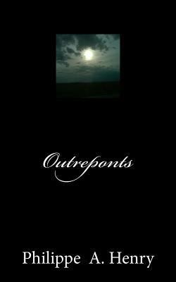 Outreponts [French] 1501005839 Book Cover