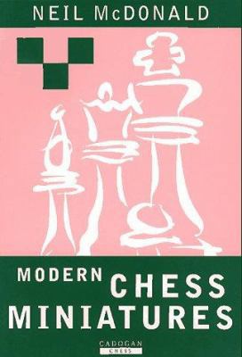 Modern Chess Miniatures 1857441664 Book Cover