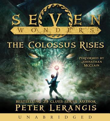 Seven Wonders Book 1: The Colossus Rises CD 0062286366 Book Cover