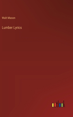 Lumber Lyrics 3368920073 Book Cover