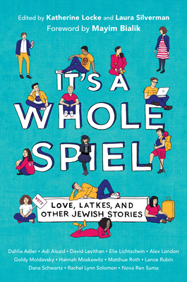 It's a Whole Spiel: Love, Latkes, and Other Jew... 0525646191 Book Cover