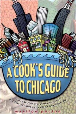 A Cook's Guide to Chicago 189312116X Book Cover