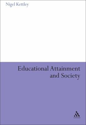Educational Attainment and Society 0826488560 Book Cover