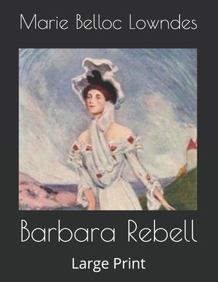 Barbara Rebell: Large Print B085K66M3G Book Cover