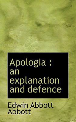 Apologia: An Explanation and Defence 1117307778 Book Cover