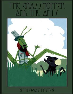 Grasshopper & The Ants 1492944319 Book Cover
