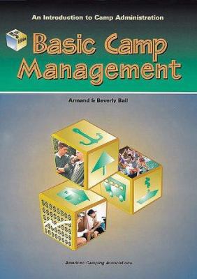 Basic Camp Management : An Introduction to Camp... 0876031653 Book Cover