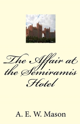 Paperback The Affair at the Semiramis Hotel Illustrated Book