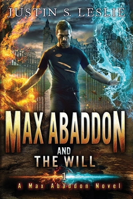 Max Abaddon and the Will: A Max Abaddon Novel 1733187308 Book Cover