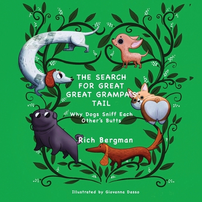 The Search for Great Great Grampa's Tail 1087947677 Book Cover