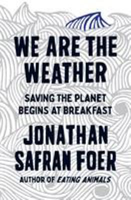 WE ARE THE WEATHER (192 GRAND) 0241405955 Book Cover