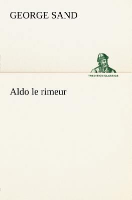 Aldo le rimeur [French] 3849125408 Book Cover