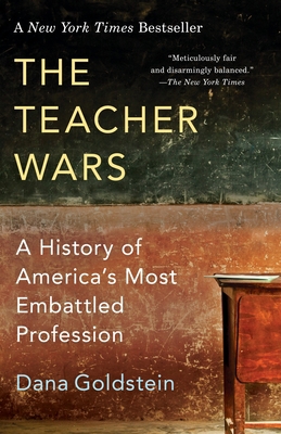 The Teacher Wars: A History of America's Most E... 0345803620 Book Cover