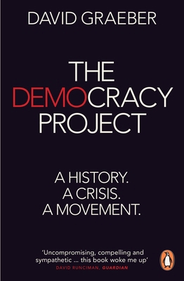 The Democracy Project: A History, a Crisis, a M... 0718195043 Book Cover
