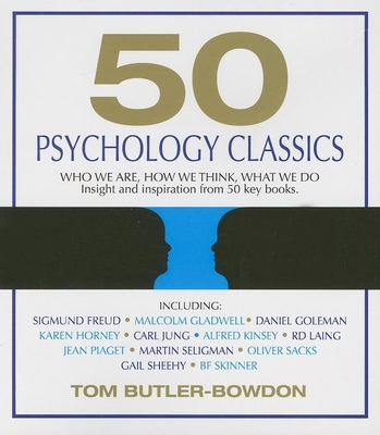 50 Psychology Classics: Who We Are, How We Thin... 1596591196 Book Cover