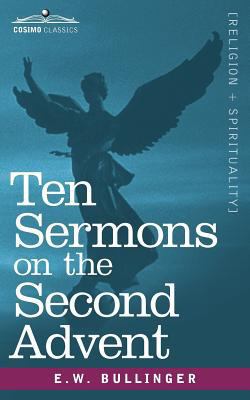 Ten Sermons on the Second Advent 1616407875 Book Cover