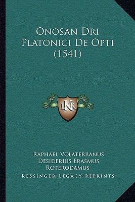 Onosan Dri Platonici De Opti (1541) [Latin] 1165915170 Book Cover
