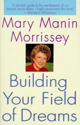 Building Your Field of Dreams 0553102141 Book Cover