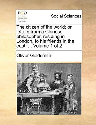 The Citizen of the World; Or Letters from a Chi... 1140978470 Book Cover