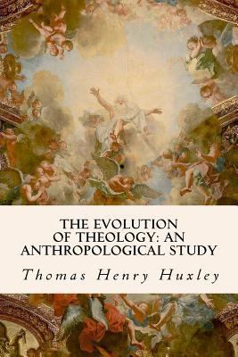 The Evolution of Theology: An Anthropological S... 1533517614 Book Cover