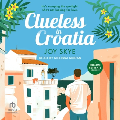Clueless in Croatia B0GPK5MD8P Book Cover