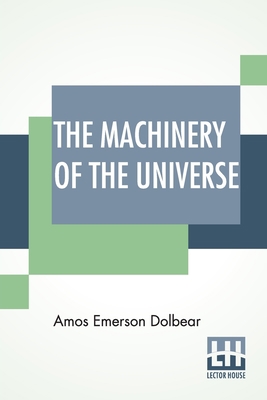 The Machinery Of The Universe: Mechanical Conce... 9389509688 Book Cover