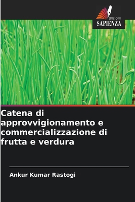 Catena di approvvigionamento e commercializzazi... [Italian] 6137362027 Book Cover