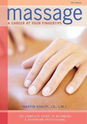 Massage: A Career at Your Fingertips 0964466252 Book Cover