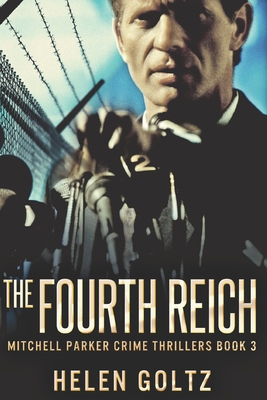 The Fourth Reich: Large Print Edition [Large Print] B0841XH8SP Book Cover